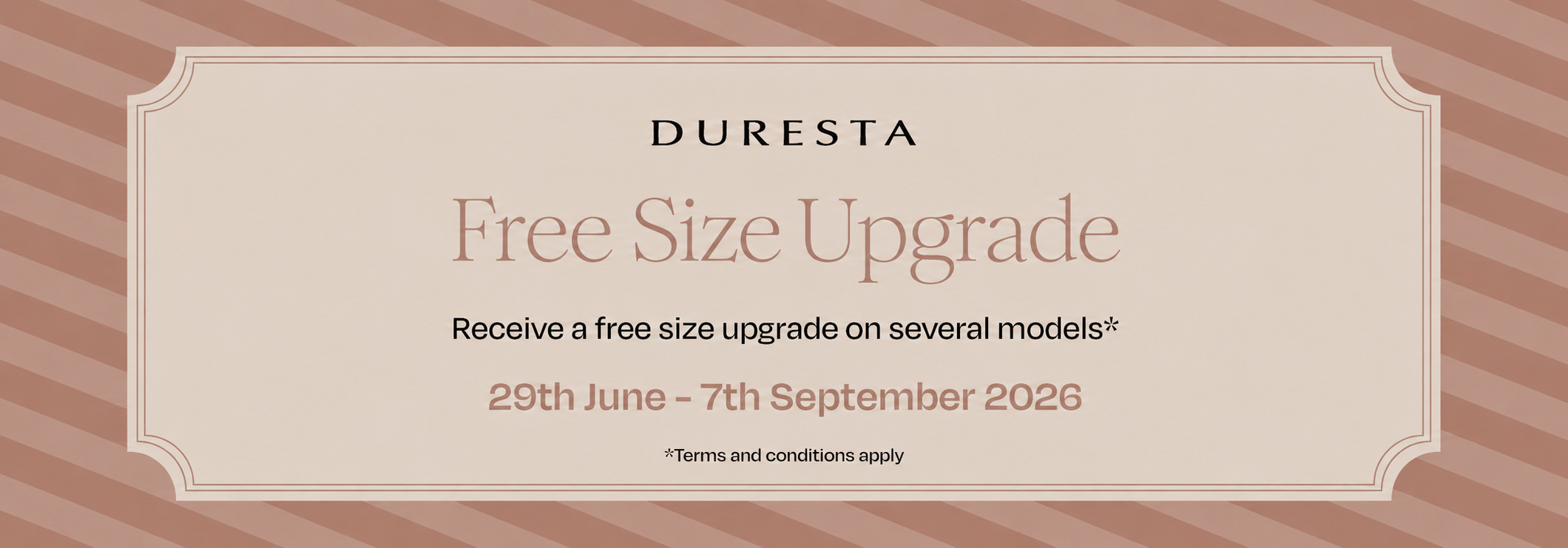 Duresta Free Size Upgrade